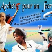 4 Archets, c&rsquo;est bientôt !