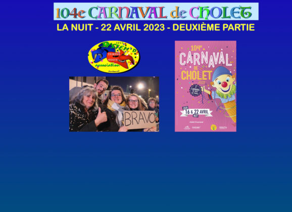 Cholet 22 avril 2023 Le Carnaval de nuit Deuxième partie